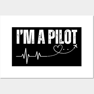 I'm a pilot with heartbeat Posters and Art